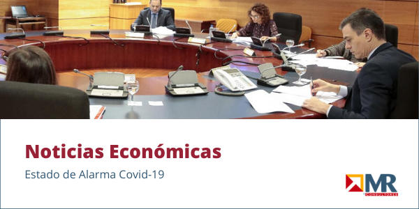 Noticias Económicas Estado de Alarma Covid-19